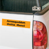Armageddon Outta Hier End Times Merchandise Bumpersticker (Op Truck)