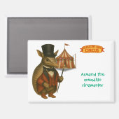 Armand, armadillo-circusdirecteur magneet (Voorkant / Achterkant)