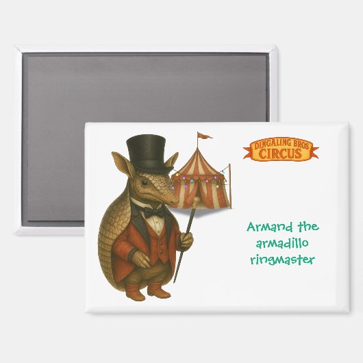 Armand, armadillo-circusdirecteur magneet (Voorkant / Achterkant)