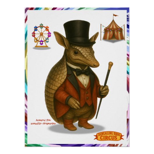 Armand, armadillo-circusdirecteur perfect poster (Voorkant)