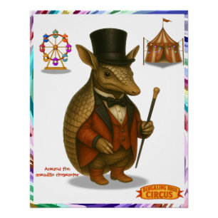 Armand, armadillo-circusdirecteur perfect poster