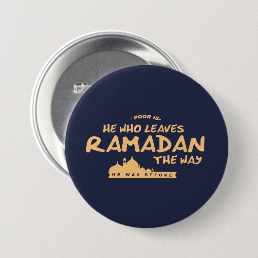 Arme is hij die Ramadan verlaat Ronde Button 7,6 Cm (Voorkant /achterkant)