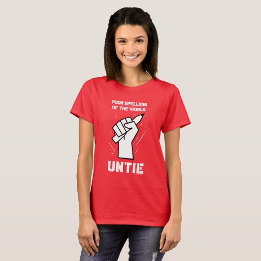 Arme pellers van de wereld Untie T-shirt (Voorkant volledig)