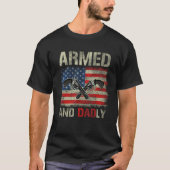 Armed And Dadly   Deadly Father for Fathers Day 2 T-shirt (Voorkant)