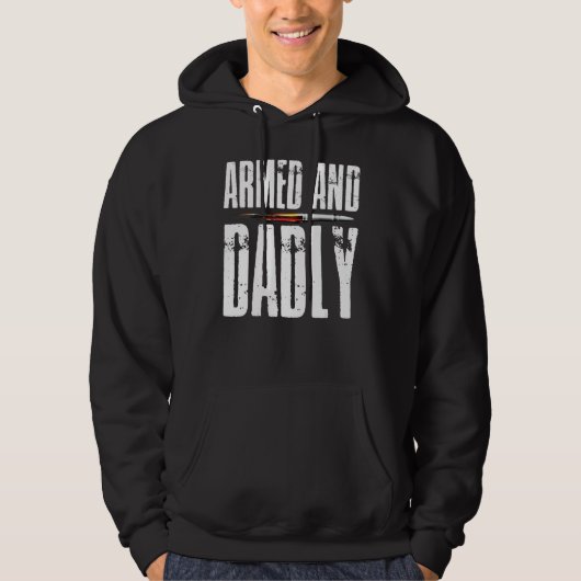 Armed AND Dadly Pride Flag USA Patriotic American  Hoodie (Voorkant)