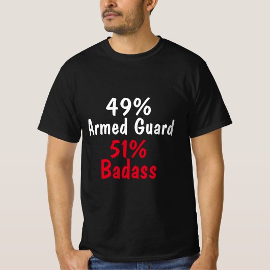 Armed Guard Badass T-shirt (Voorkant)