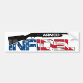 ARMED INFIDEL BUMPERSTICKER (Voorkant)