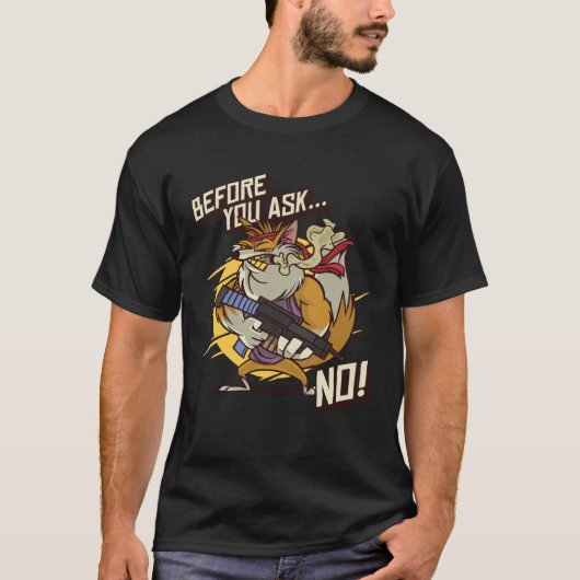 Armed Red Foxes Before You Ask No Wild Animal Fox T-shirt (Voorkant)