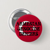 Armeense genocide ontkenners Button (Voorkant /achterkant)