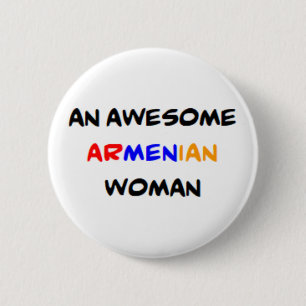 Armeense vrouw, geweldig ronde button 5,7 cm