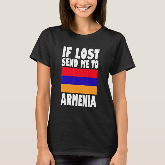 Armenia Flag Design  If lost send me to Armenia T-shirt (Voorkant)
