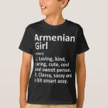 ARMENIAN GIRL ARMENIA Gift Funny Country Home Root T-shirt<br><div class="desc">w3 Hoop dat je het leuk vindt 80</div>