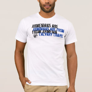 Arminiërs komen uit....? t-shirt