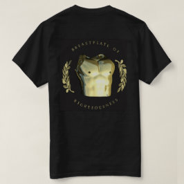 Armor GOD - Breastplate of Righteiness T-shirt