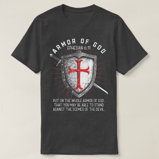 Armor of God Ephesians 617 Bijbel Verse T Christel T-shirt (Design voorkant)