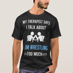 Armworstel Worstelaar Armworstelen Armworstelaar T-shirt