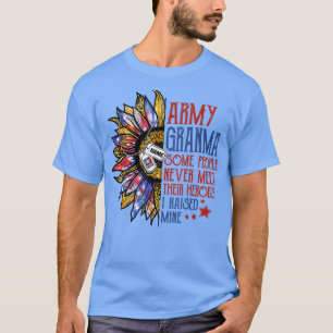 Army Granma Some People Never Meet Their Heroes T-shirt
