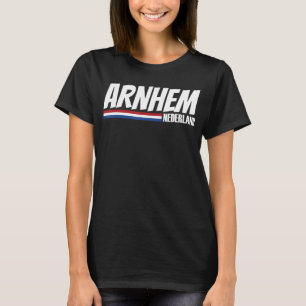 Arnhem Nederland Dutch Pride Holland Travel Arnhem T-shirt