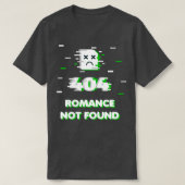 Aromantic Meme Error 404 Romance gevonden Funny A  T-shirt (Design voorkant)