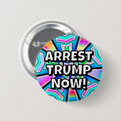 ARREST TRUMP NOW! (you may change the words) Ronde Button 5,7 Cm (Voorkant /achterkant)
