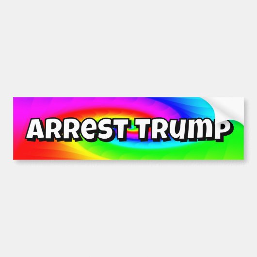 Arrest Trump (you may change the words) Bumpersticker (Voorkant)