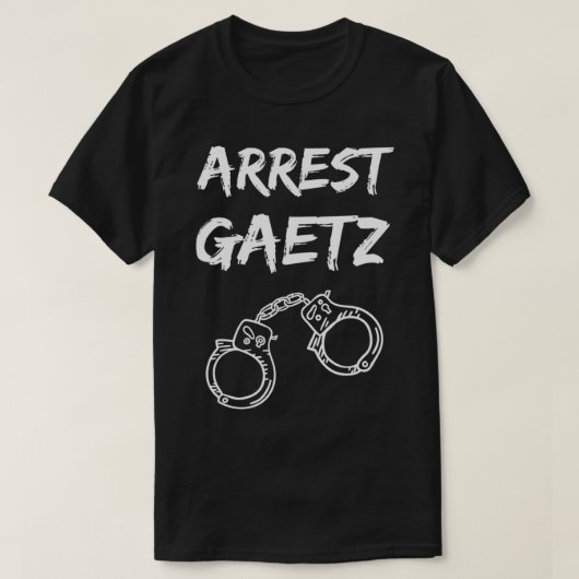 Arrestatie Matt Gaetz Anti Gaetz Funny Politiek T- T-shirt (Design voorkant)