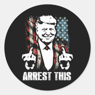 Arresteer Deze Trump Grappige Middenvinger Vs Amer Ronde Sticker