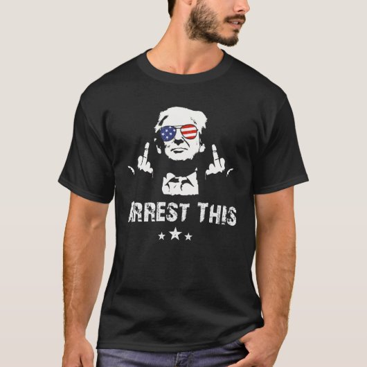 Arresteer dit | Trump arresteer deze Donald Trump  T-shirt (Voorkant)