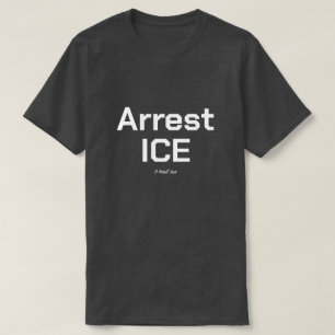 Arresteer ICE - Een MisterP T-shirt