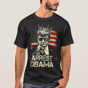 Arresteer Obama T-shirt