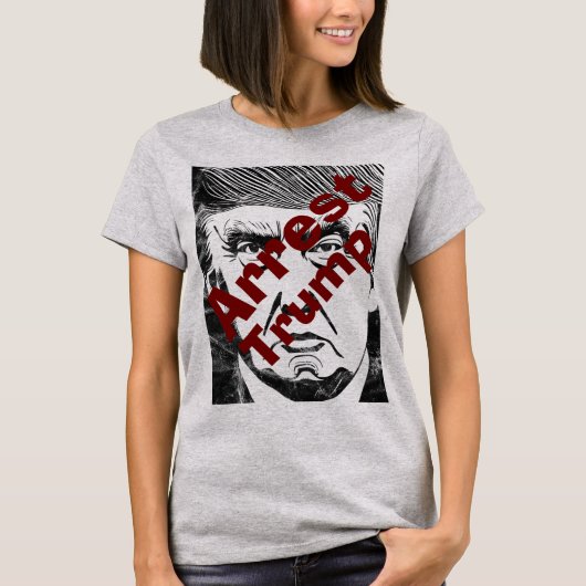 Arresteer Trump T-Shirt (Voorkant)