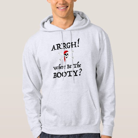 Arrgh! Waar is de Booty? Praat als een piraat Hoodie (Voorkant)