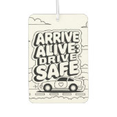 "Arrive Alive: Drive Safe" Veiligheidswaarschuwing Luchtverfrisser (Voorkant)