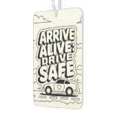 "Arrive Alive: Drive Safe" Veiligheidswaarschuwing Luchtverfrisser (Links)