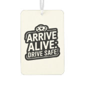 "Arrive Alive: Drive Safe" Veiligheidswaarschuwing Luchtverfrisser (Achterkant)