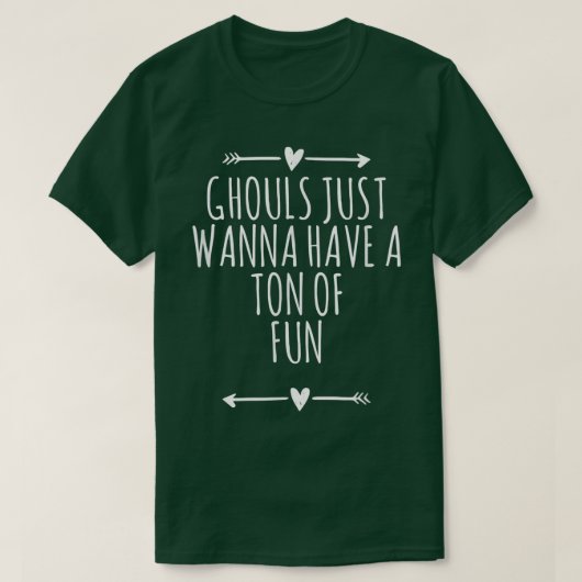 Arrows Heart Cute Ghouls wil gewoon een ton hebben T-shirt (Design voorkant)