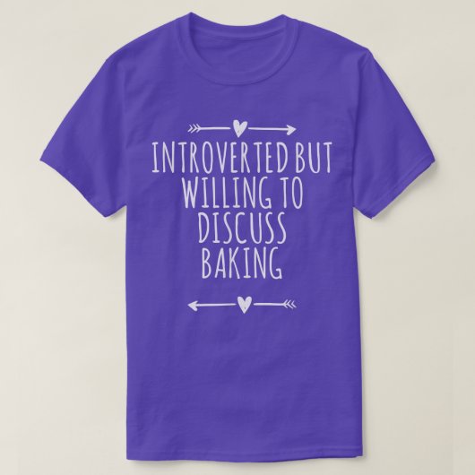 Arrows Heart Cute Introverted But Willing To Discu T-shirt (Design voorkant)
