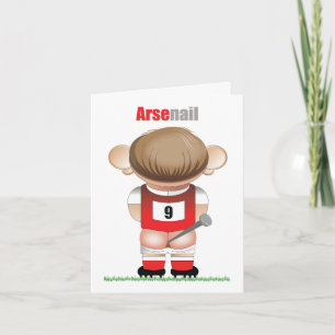 ArseNail (Arsenal) Funny Football Cartoon Kaart