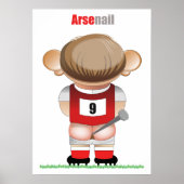 ArseNail (Arsenal) Funny Football Cartoon Poster (Voorkant)