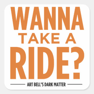 Art Bell's Dark Matter (Wil je een ritje maken?) Vierkante Sticker