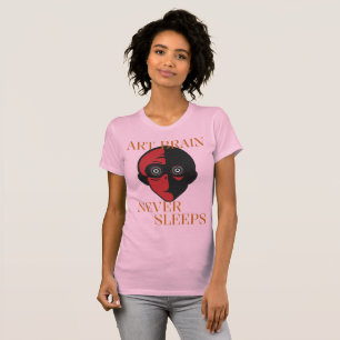 Art Brain Slaapt Nooit Creatieve Hobby Chaos T-shirt