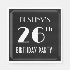 Art Deco 26th Birthday Party met aangepaste naam Servet