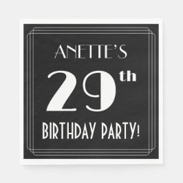 Art Deco 29th Birthday Party met aangepaste naam Servet