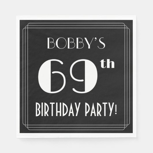 Art Deco: 69th Birthday Party met aangepaste naam Servet (Voorkant)