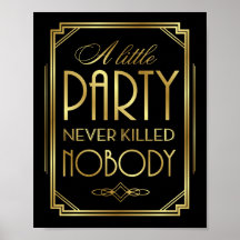 Art Deco A LITTLE ARTITY NOOIT KILLED NOBODY Sign