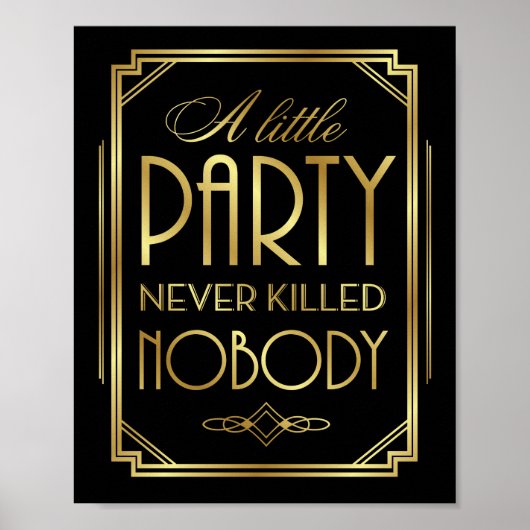 Art Deco A LITTLE ARTITY NOOIT KILLED NOBODY Sign Poster (Voorkant)