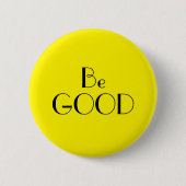 Art Deco be Good Bright Yellow Text Ronde Button 5,7 Cm (Voorkant)