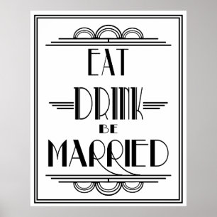 Art Deco Gatsby Afdruk "Eat Drink be married" Poster