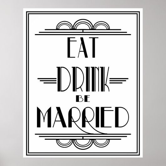 Art Deco Gatsby Afdruk "Eat Drink be married" Poster (Voorkant)