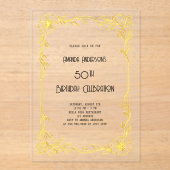 Art Deco Gatsby gouden verjaardag helder Acryl Uitnodigingen (Voorkant)